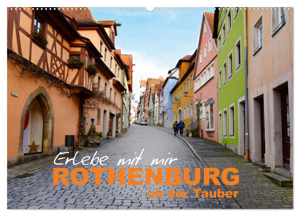 Erlebe mit mir Rothenburg ob der Tauber (CALVENDO Wandkalender 2025)