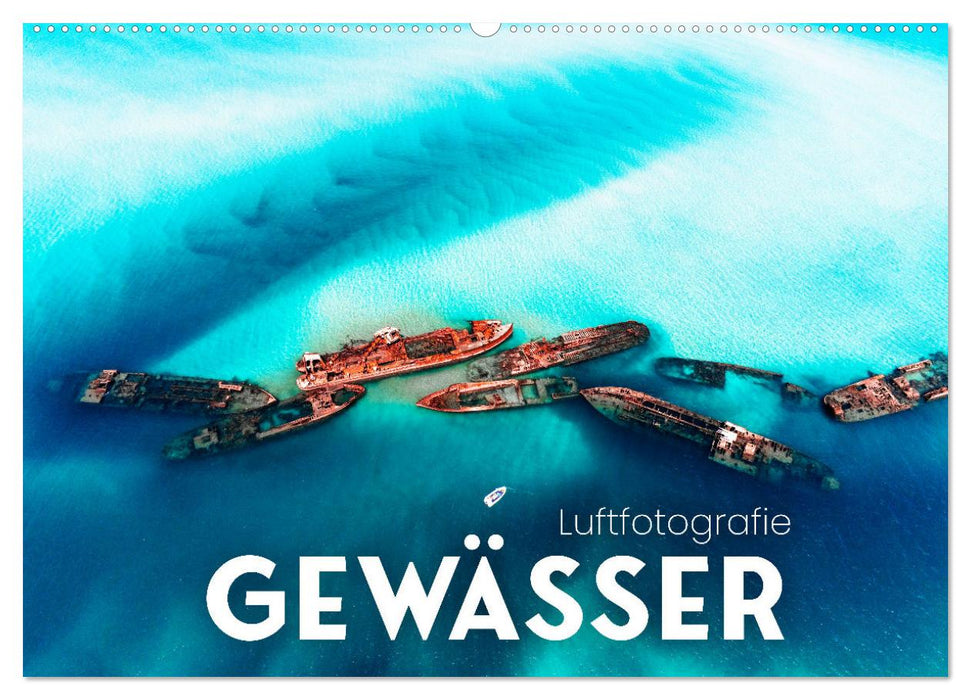 Luftfotografie - Gewässer (CALVENDO Wandkalender 2025)