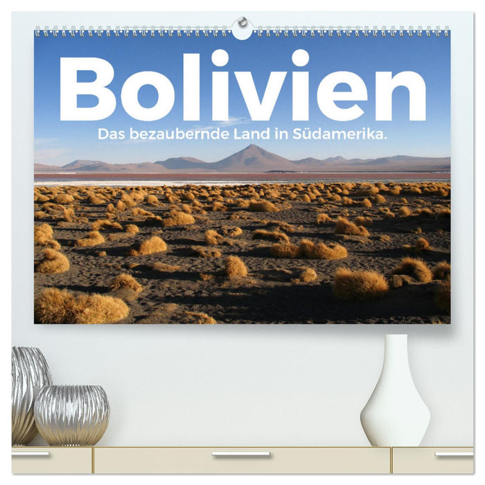 Bolivien - Das bezaubernde Land in Südamerika. (CALVENDO Premium Wandkalender 2025)