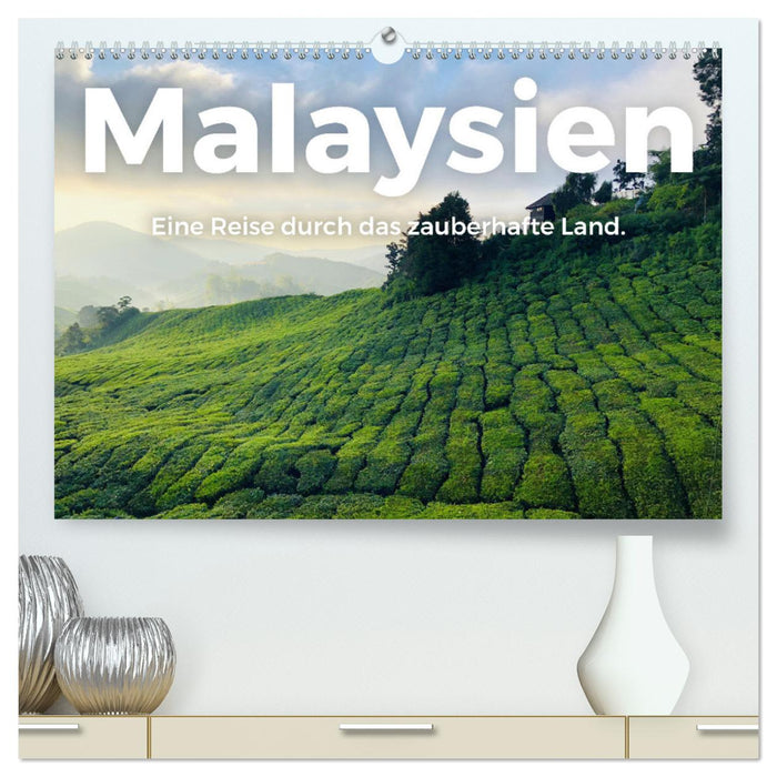 Malaysien - Eine Reise durch das zauberhafte Land. (CALVENDO Premium Wandkalender 2025)