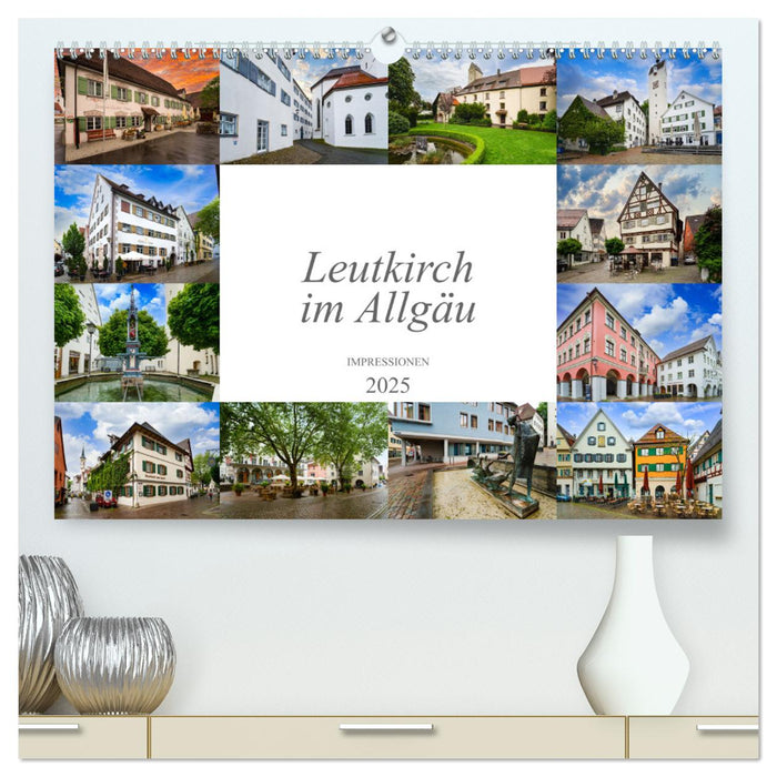 Leutkirch im Allgäu Impressionen (CALVENDO Premium Wandkalender 2025)