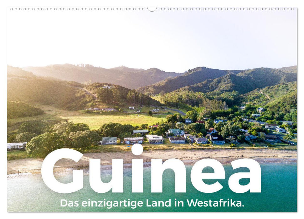 Guinea - Das einzigartige Land in Westafrika. (CALVENDO Wandkalender 2025)