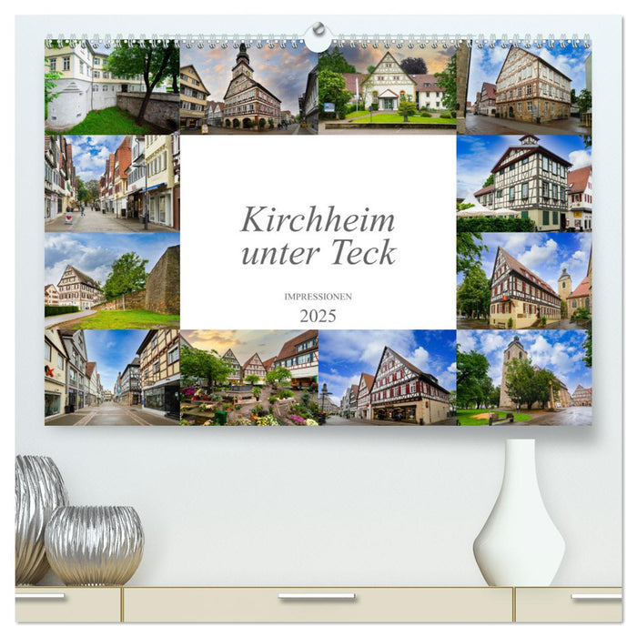 Kirchheim unter Teck Impressionen (CALVENDO Premium Wandkalender 2025)