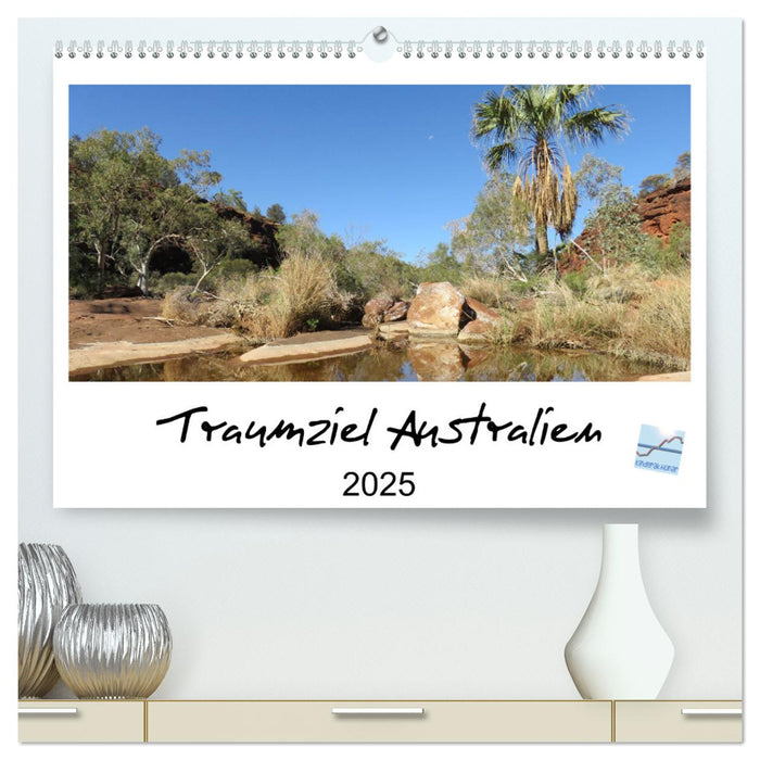 Traumziel Australien 2025 (CALVENDO Premium Wandkalender 2025)