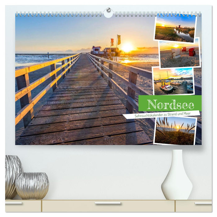 Nordsee - Sehnsuchtskalender zu Strand und Meer (CALVENDO Premium Wandkalender 2025)