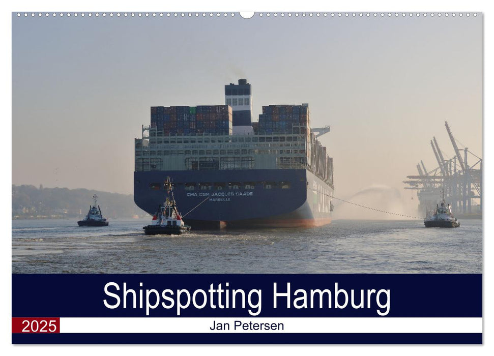 Shipspotting Hamburg (CALVENDO Wandkalender 2025)