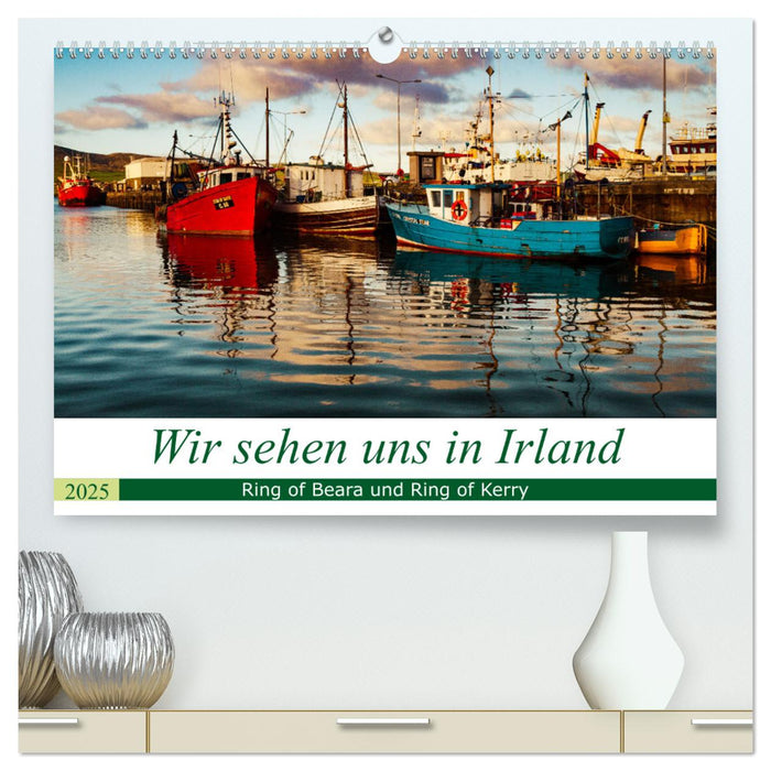 Wir sehen uns in Irland - Ring of Beara und Ring of Kerry (CALVENDO Premium Wandkalender 2025)