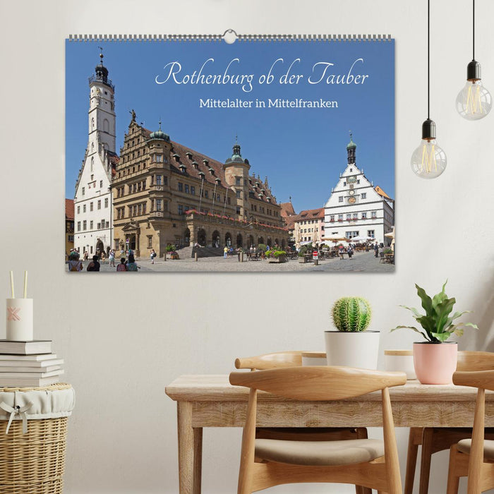 Rothenburg ob der Tauber - Mittelalter in Mittelfranken (CALVENDO Wandkalender 2025)