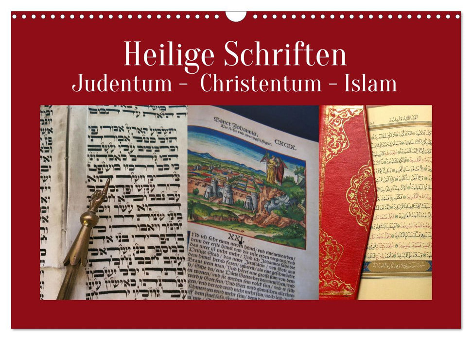 Heilige Schriften. Judentum, Christentum, Islam (CALVENDO Wandkalender 2025)