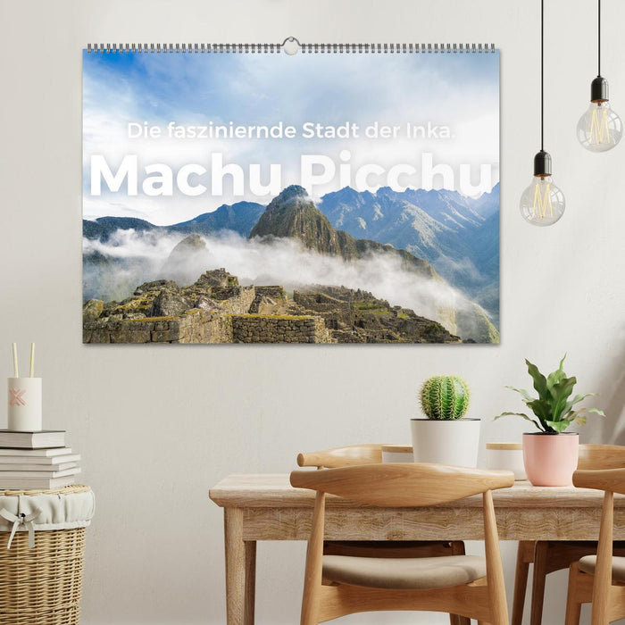 Machu Picchu - Die faszinierende Stadt der Inka. (CALVENDO Wandkalender 2025)