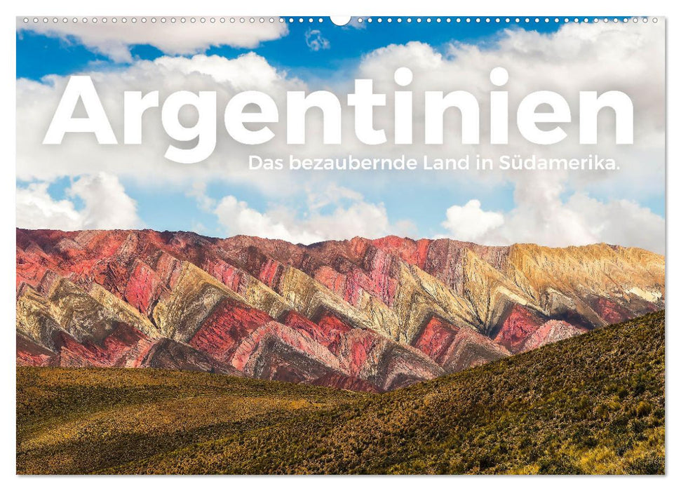 Argentinien - Das bezaubernde Land in Südamerika. (CALVENDO Wandkalender 2025)