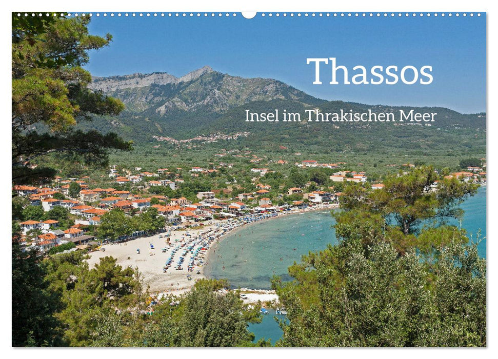 Thassos - Insel im Thrakischen Meer (CALVENDO Wandkalender 2025)