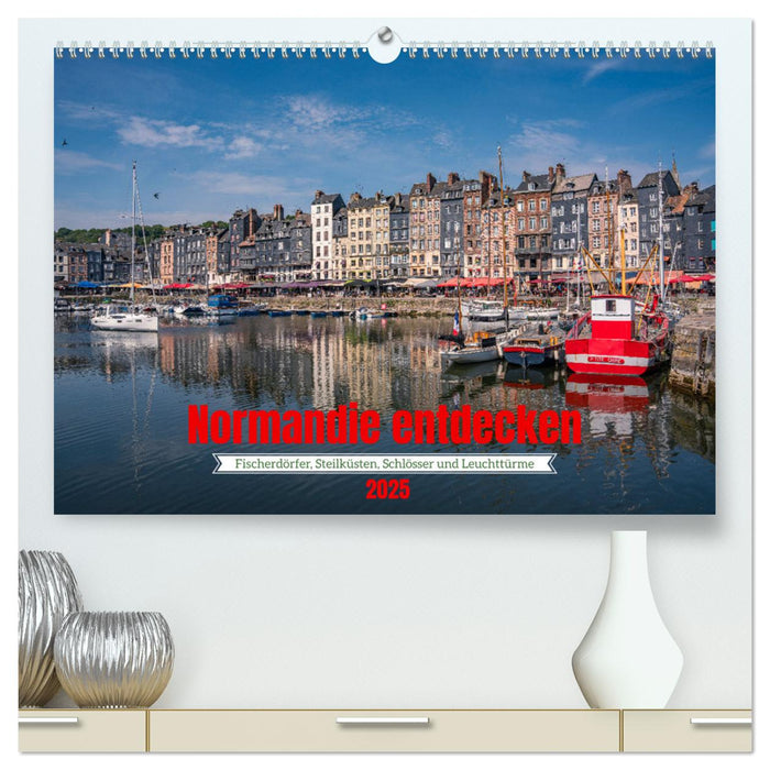 Normandie entdecken (CALVENDO Premium Wandkalender 2025)