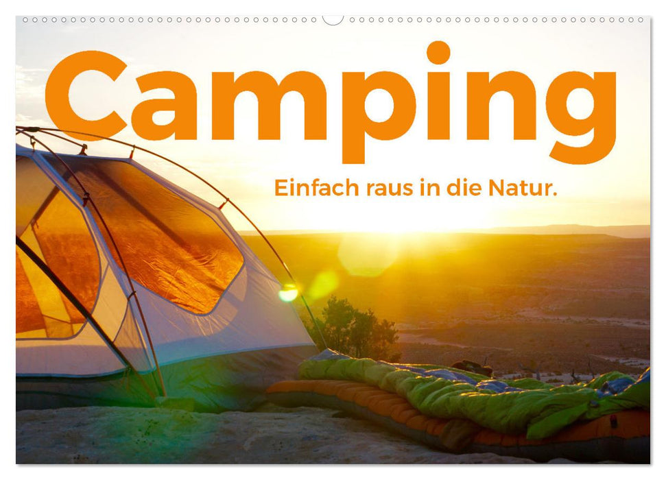 Camping - Einfach raus in die Natur! (CALVENDO Wandkalender 2025)