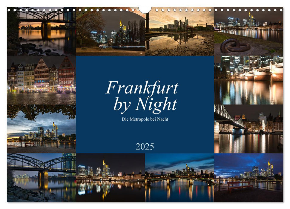 Frankfurt by Night - Die Metropole bei Nacht (CALVENDO Wandkalender 2025)