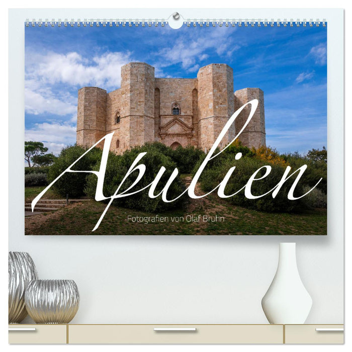 Apulien – Impressionen vom Südosten Italiens (CALVENDO Premium Wandkalender 2025)