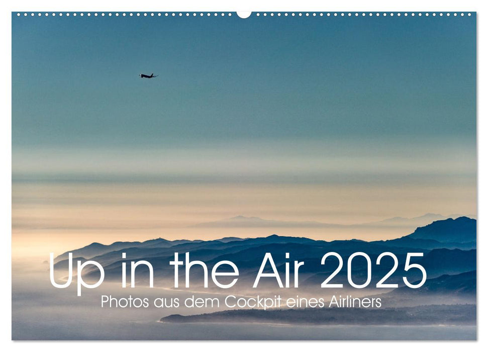 Up in the Air 2025 (CALVENDO Wandkalender 2025)