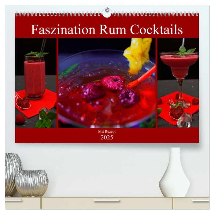 Faszination Rum Cocktails (CALVENDO Premium Wandkalender 2025)