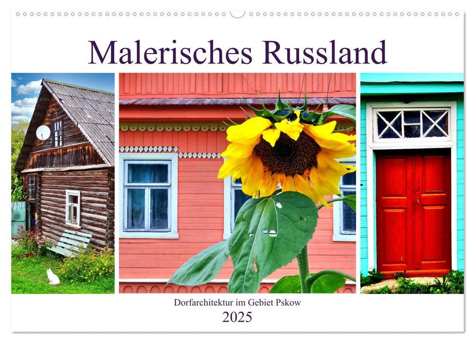 Malerisches Russland - Dorfarchitektur im Gebiet Pskow (CALVENDO Wandkalender 2025)