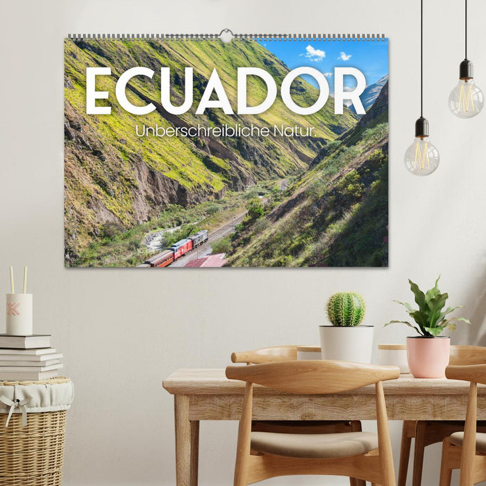 Ecuador - Unbeschreibliche Natur (CALVENDO Wandkalender 2025)