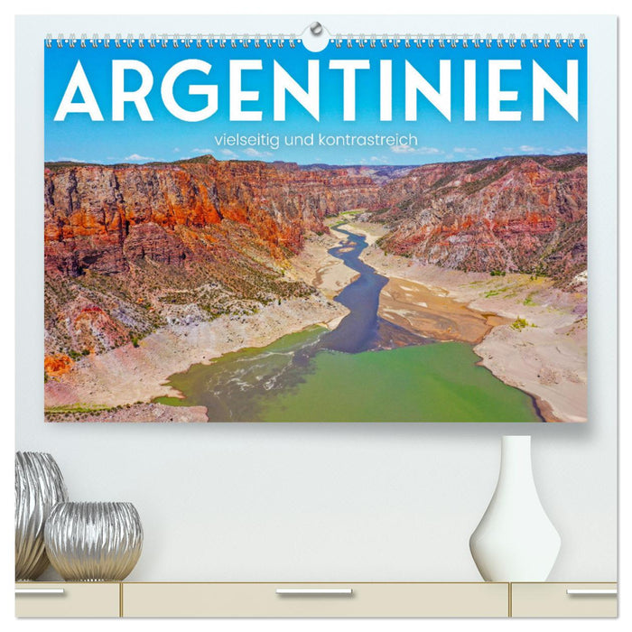 Argentinien - vielseitig und kontrastreich (CALVENDO Premium Wandkalender 2025)