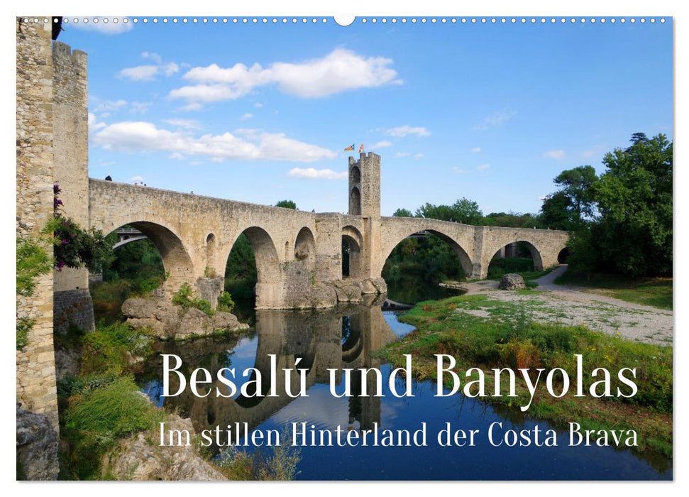 Besalú und Banyolas (CALVENDO Wandkalender 2025)