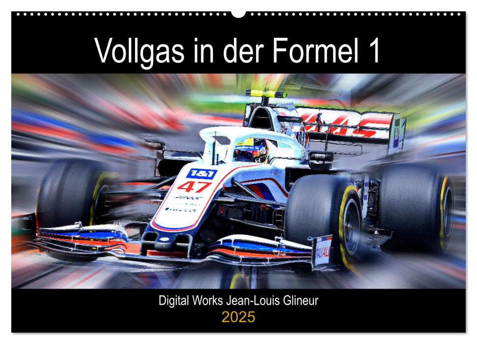 Vollgas in der Formel 1 (CALVENDO Wandkalender 2025)