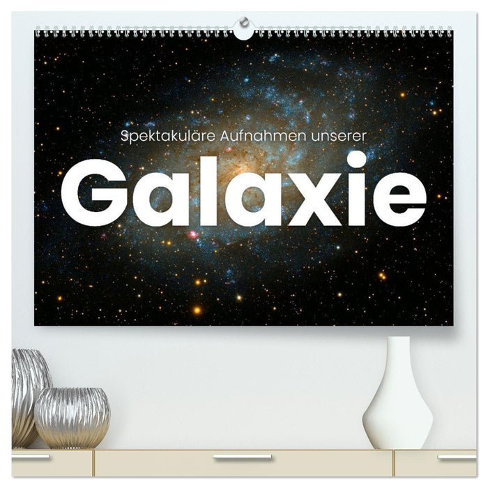 Spektakuläre Aufnahmen unserer Galaxie (CALVENDO Premium Wandkalender 2025)