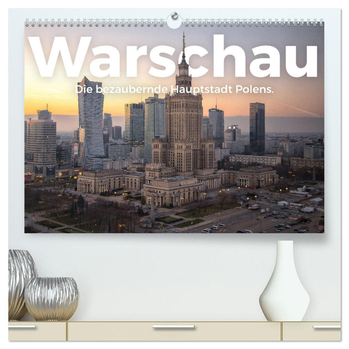 Warschau - Die bezaubernde Hauptstadt Polens. (CALVENDO Premium Wandkalender 2025)