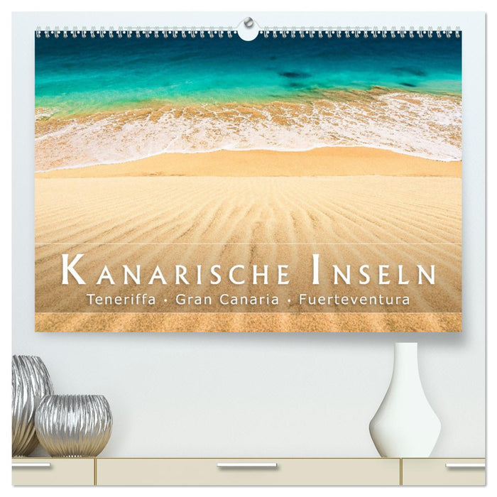 Die Kanarische Inseln Teneriffa, Gran Canaria und Fuerteventura (CALVENDO Premium Wandkalender 2025)