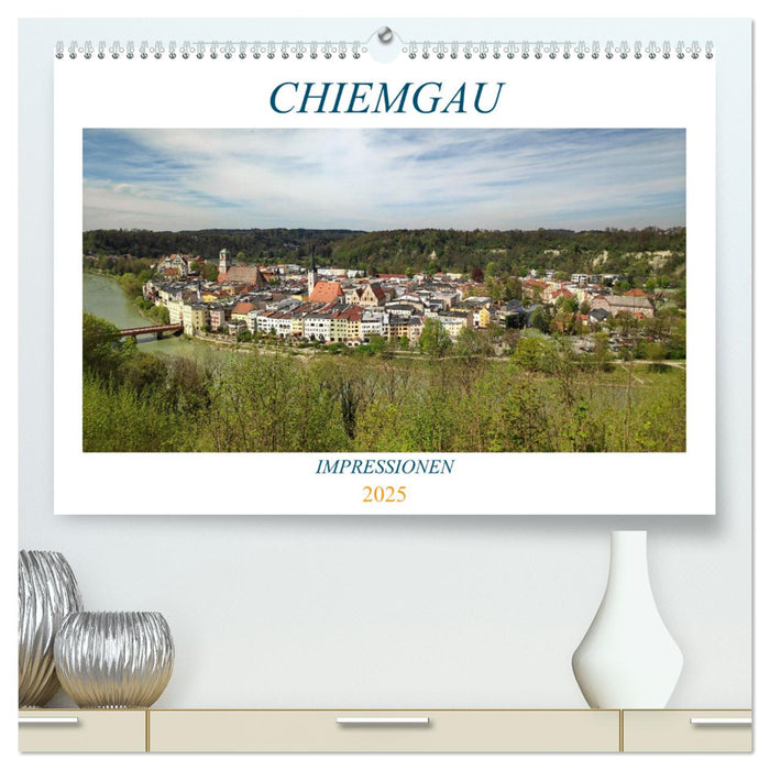 Chiemgau - Impressionen (CALVENDO Premium Wandkalender 2025)