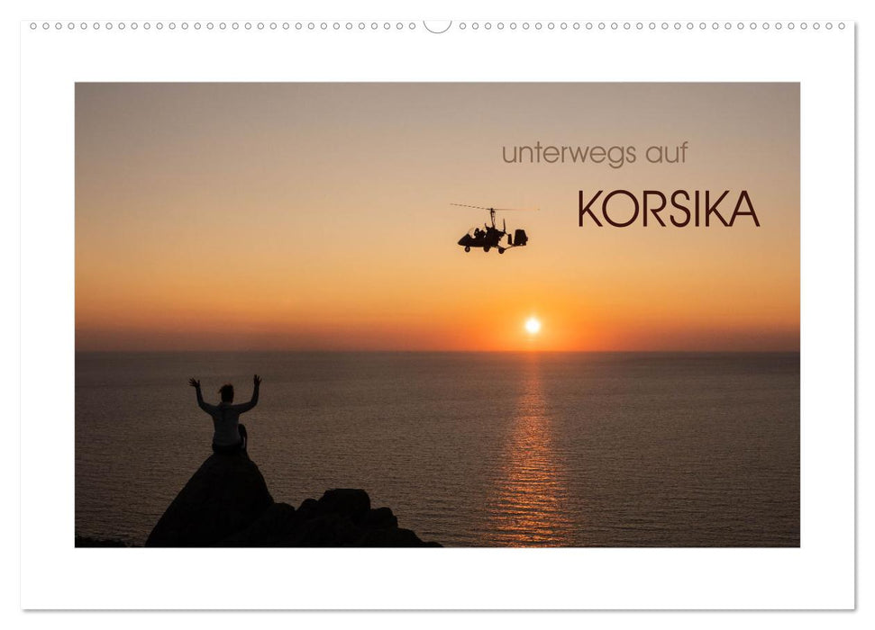 unterwegs auf Korsika (CALVENDO Wandkalender 2025)