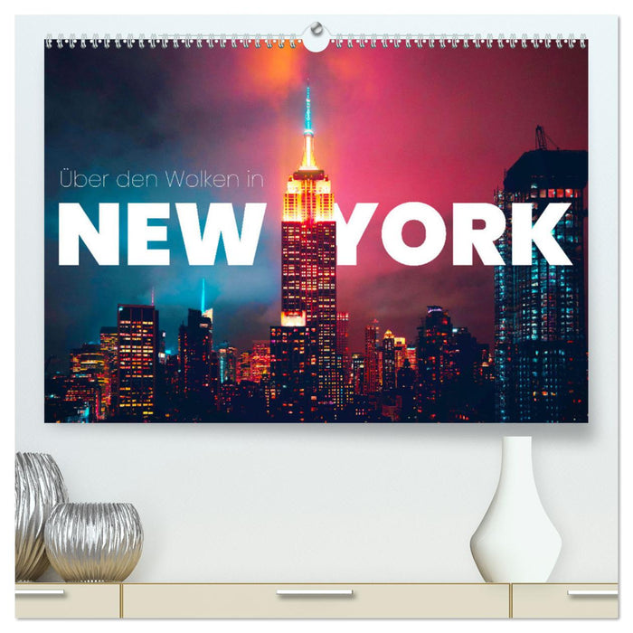 Über den Wolken in New York (CALVENDO Premium Wandkalender 2025)