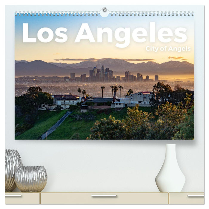 Los Angeles - City of Angels (CALVENDO Premium Wandkalender 2025)