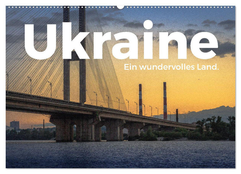 Ukraine - Ein wundervolles Land. (CALVENDO Wandkalender 2025)