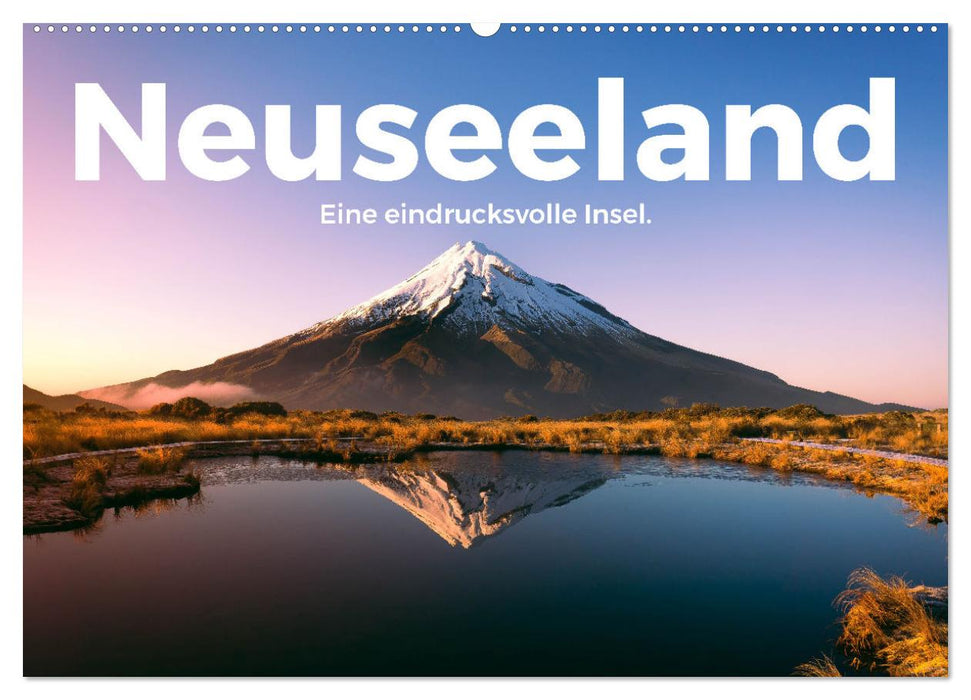 Neuseeland - Eine eindrucksvolle Insel. (CALVENDO Wandkalender 2025)