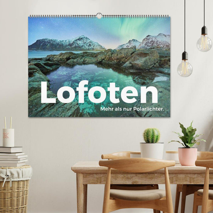 Lofoten - Mehr als nur Polarlichter. (CALVENDO Wandkalender 2025)