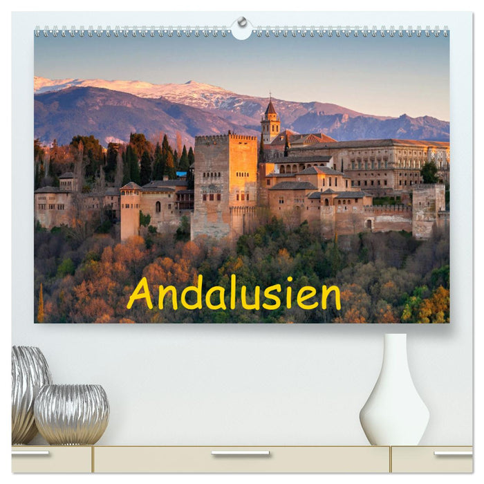 Andalusien - Spanien (CALVENDO Premium Wandkalender 2025)