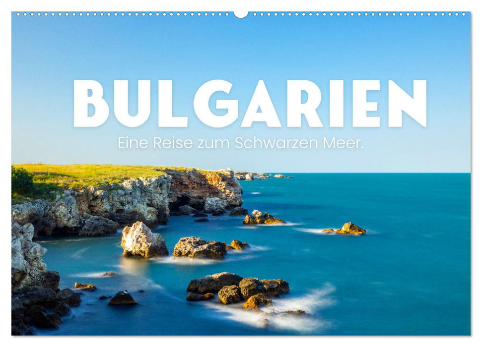 Bulgarien - Eine Reise zum Schwarzen Meer. (CALVENDO Wandkalender 2025)