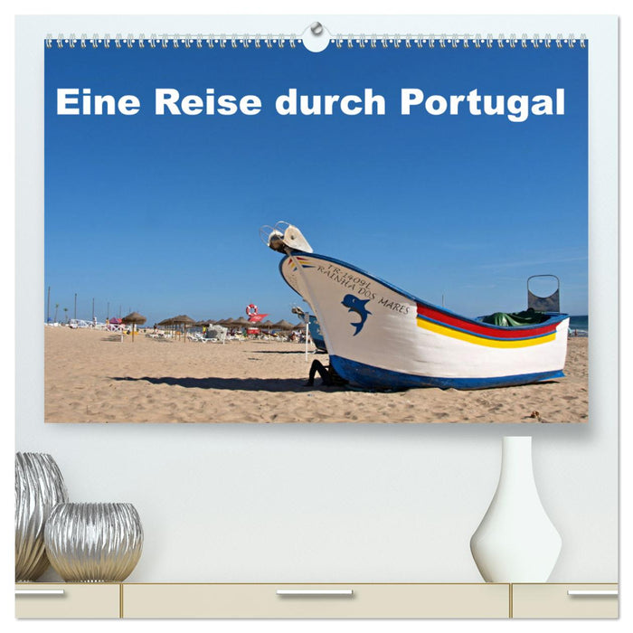 Eine Reise durch Portugal (CALVENDO Premium Wandkalender 2025)