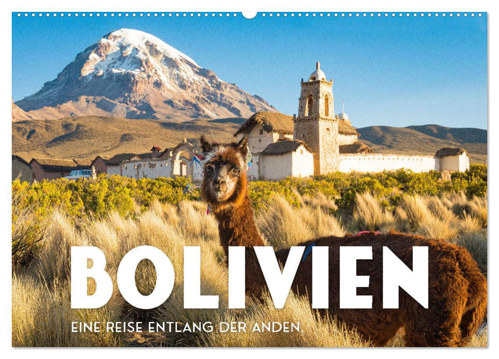 Bolivien - Eine Reise entlang der Anden. (CALVENDO Wandkalender 2025)