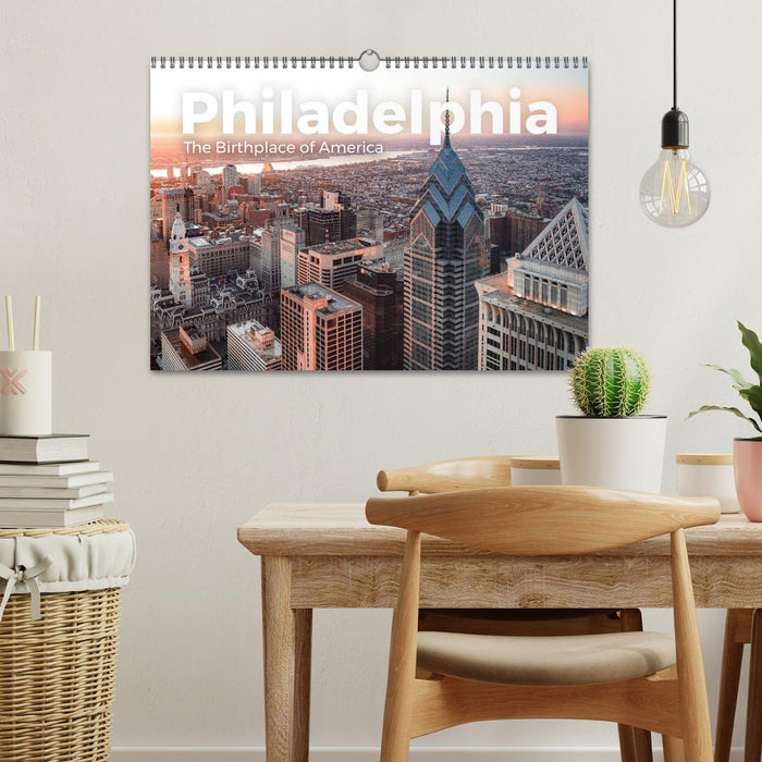 Philadelphia - The Birthplace of America (CALVENDO Wandkalender 2025)