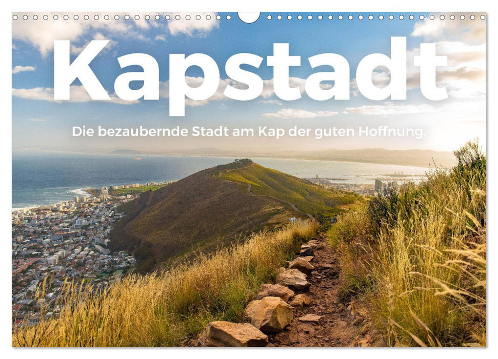 Kapstadt - Die bezaubernde Stadt am Kap der guten Hoffnung. (CALVENDO Wandkalender 2025)