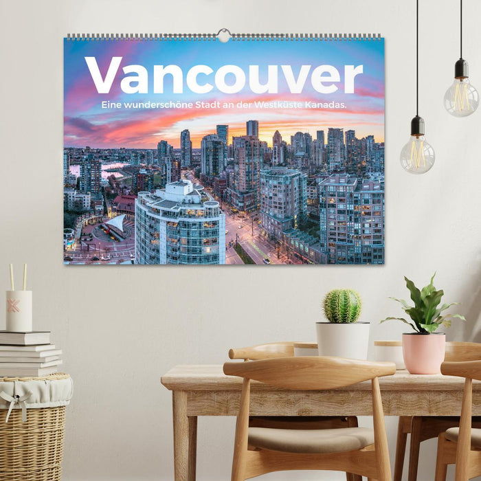 Vancouver - Eine wunderschöne Stadt an der Westküste Kanadas. (CALVENDO Wandkalender 2025)