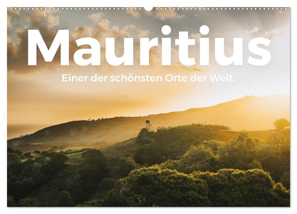 Mauritius - Einer der schönsten Orte der Welt. (CALVENDO Wandkalender 2025)