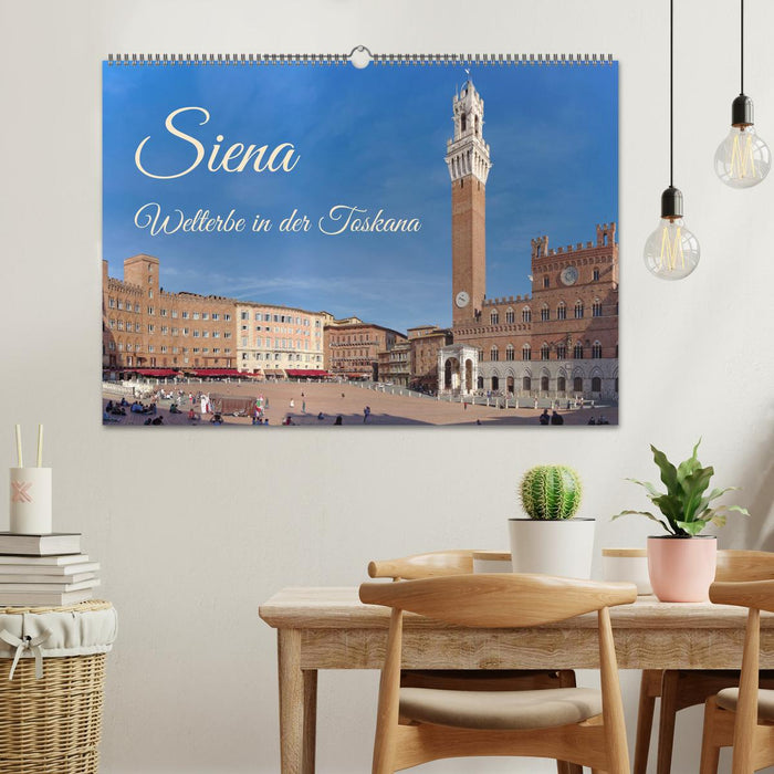 Siena - Welterbe in der Toskana (CALVENDO Wandkalender 2025)