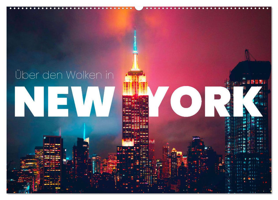 Über den Wolken in New York (CALVENDO Wandkalender 2025)