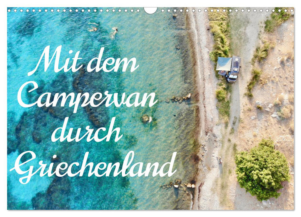 Mit dem Campervan durch Griechenland (CALVENDO Wandkalender 2025)