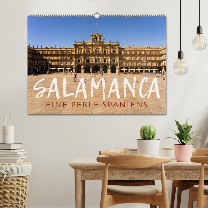 Salamanca - Eine Perle Spaniens (CALVENDO Wandkalender 2025)