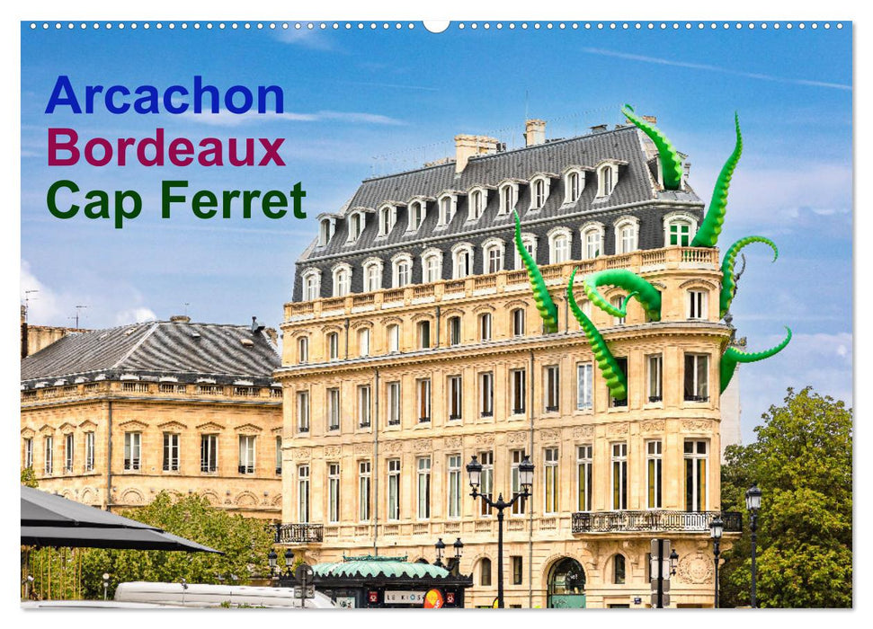 Arcachon Bordeaux Cap Ferret (CALVENDO Wandkalender 2025)